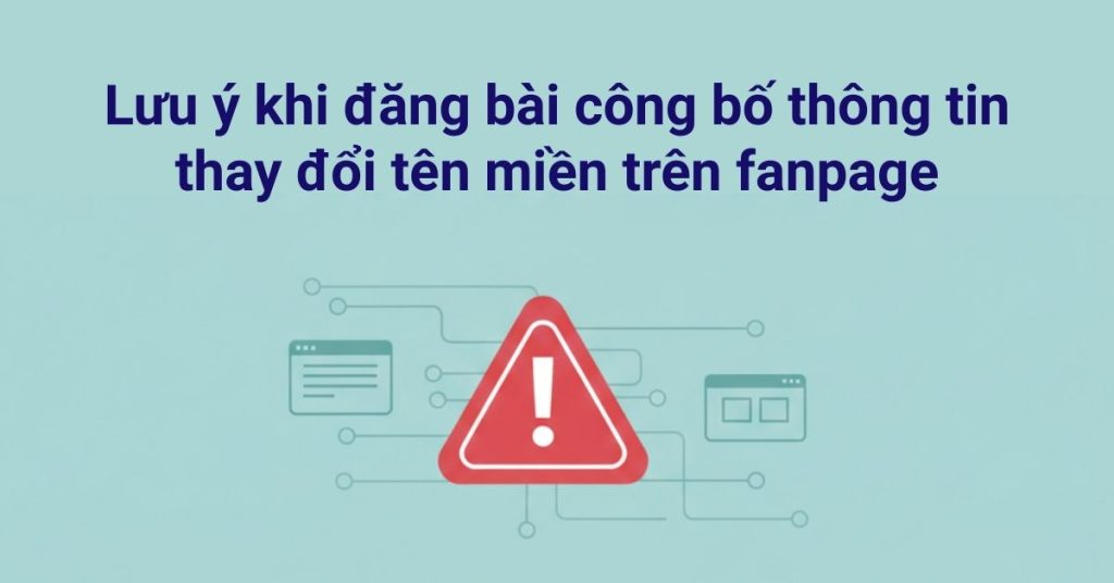 luu-y-khi-dang-bai-cong-bo-thong-tin-thay-doi-ten-mien-tren-fanpage