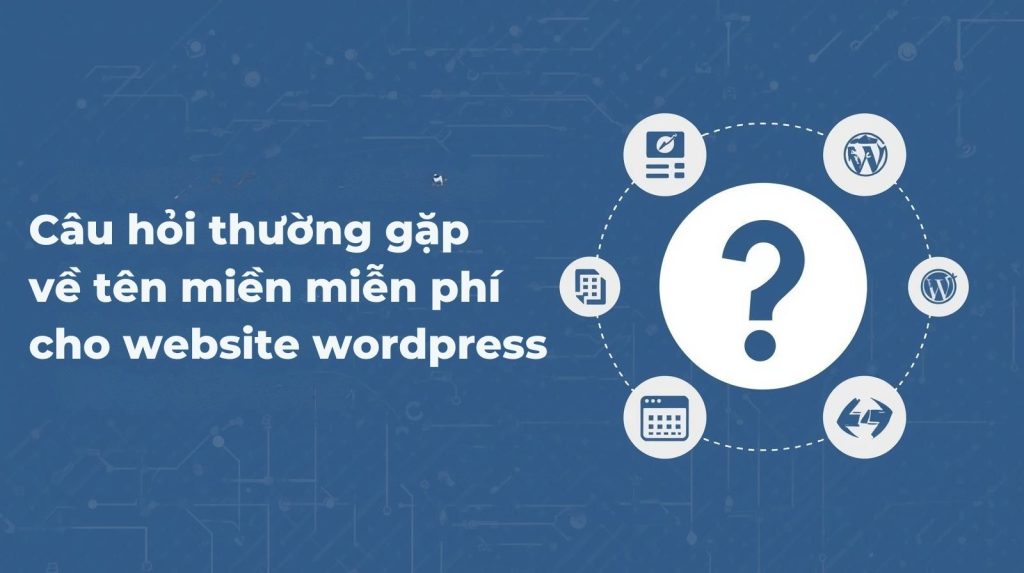 cau-hoi-thuong-gap-ve-ten-mien-mien-phi-website-wordpress